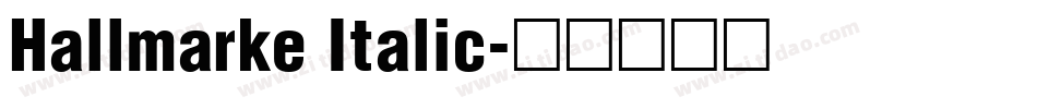 Hallmarke Italic字体转换